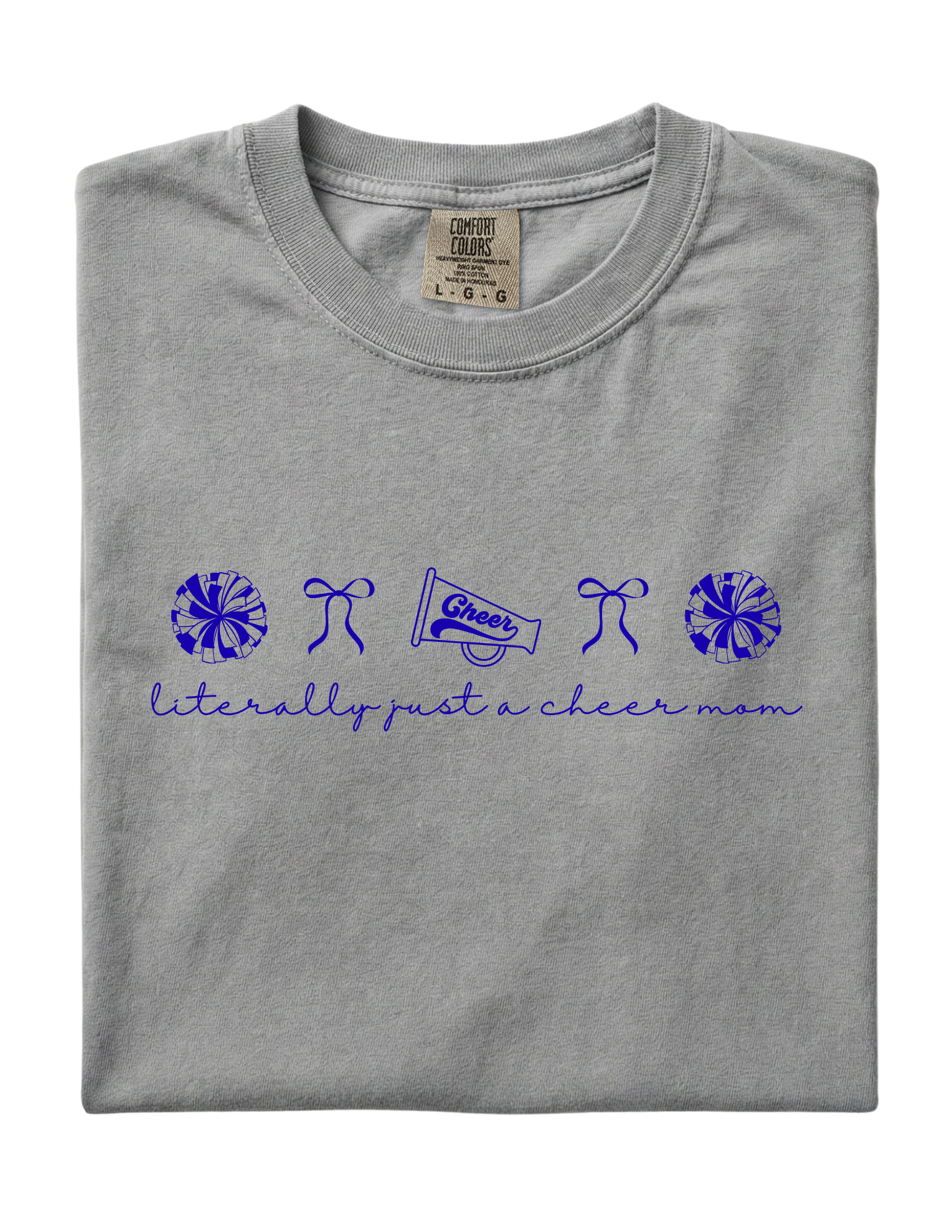Literally Just a Cheer Mom Tee