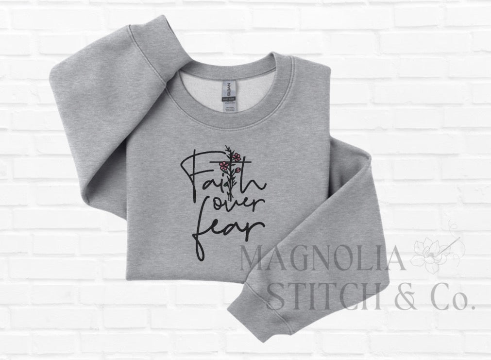 Faith Over Fear Sweatshirt