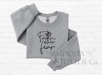 Faith Over Fear Sweatshirt