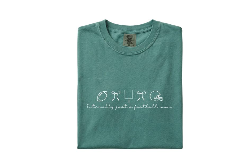 Literally Just a Football Mom Tee