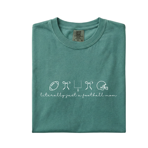 Literally Just a Football Mom Tee