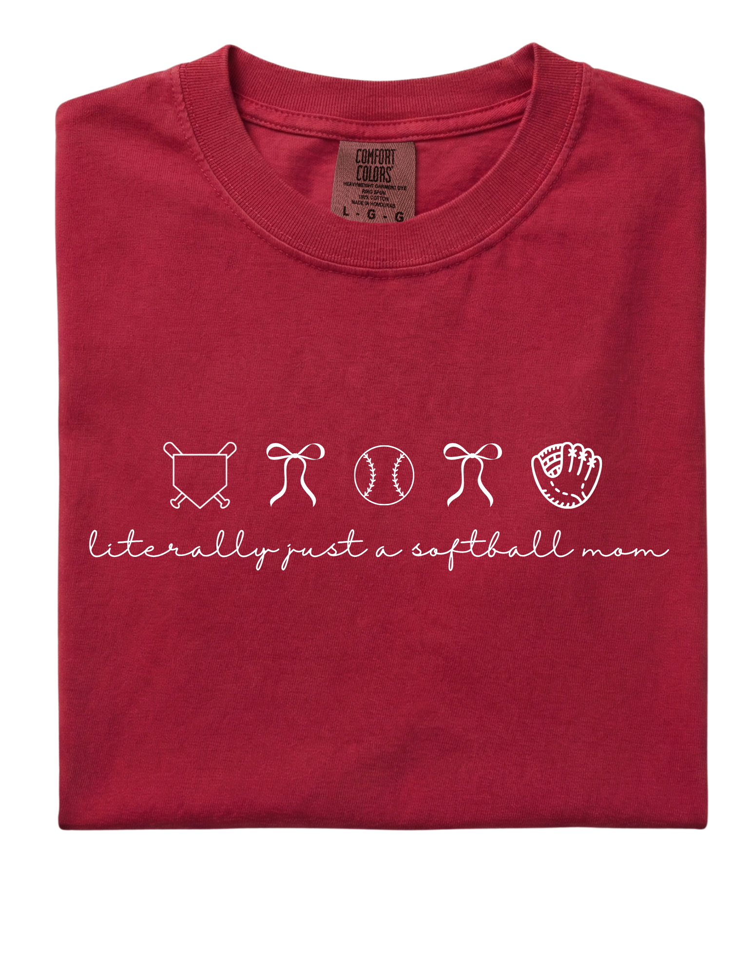 Literally Just a Softball Mom Tee