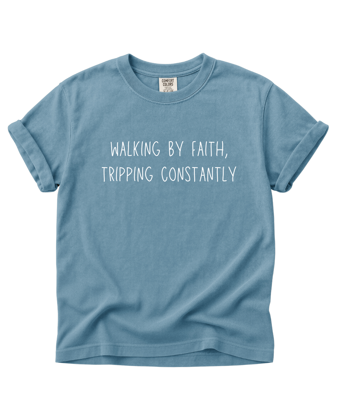 Walking By Faith, Tripping Constantly Tee