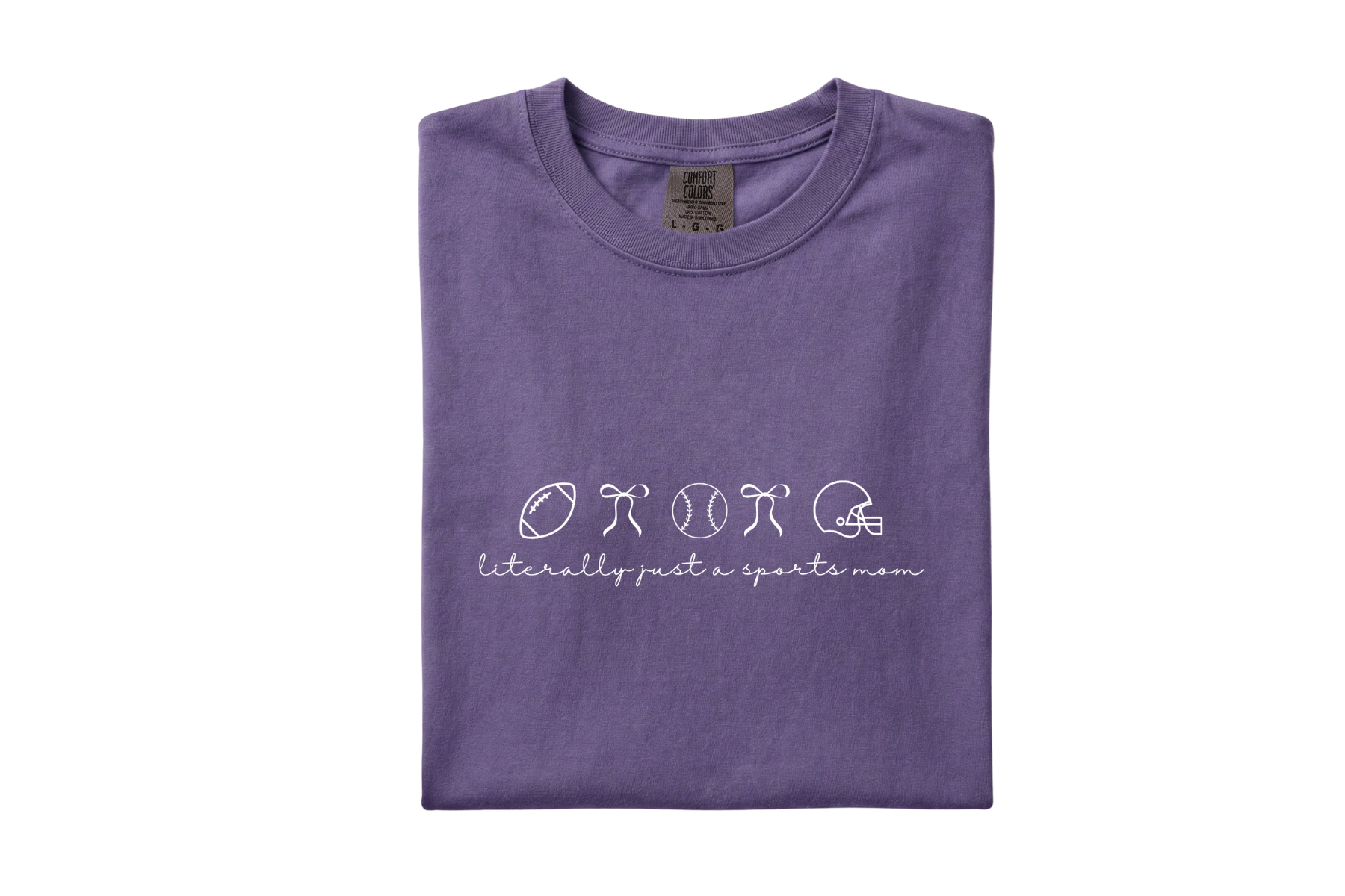 Literally Just a Sports Mom Tee